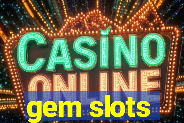 gem slots