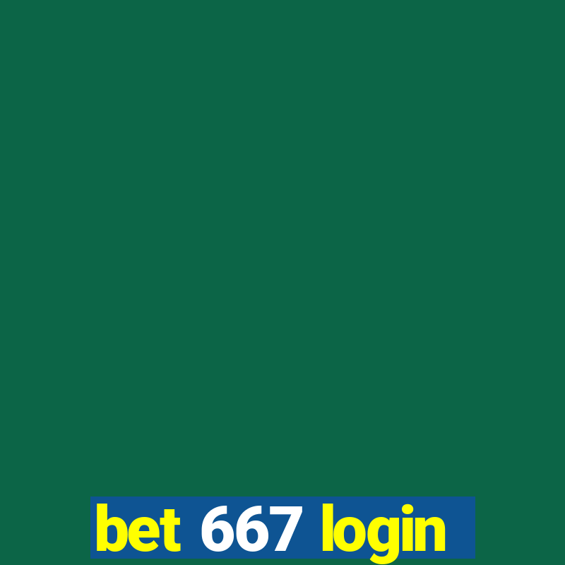 bet 667 login