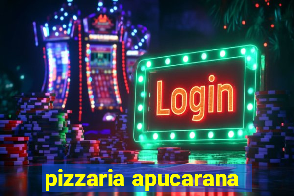 pizzaria apucarana