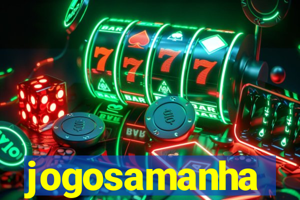 jogosamanha