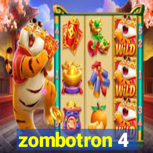 zombotron 4