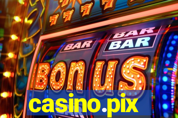 casino.pix