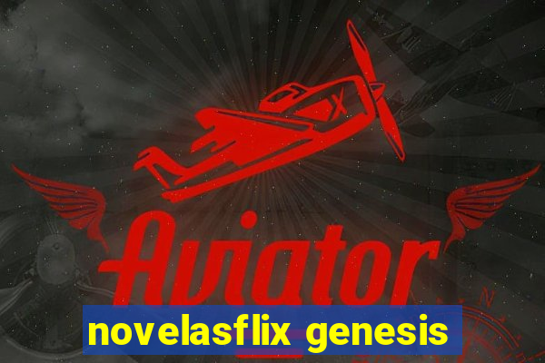 novelasflix genesis