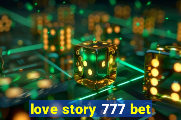 love story 777 bet