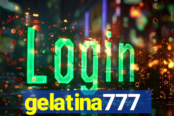 gelatina777