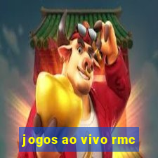 jogos ao vivo rmc