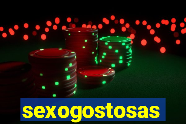 sexogostosas