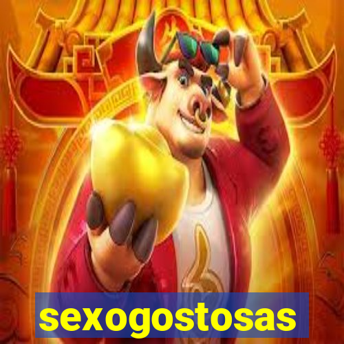 sexogostosas