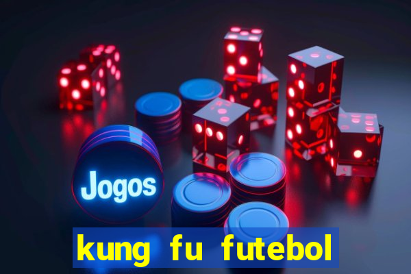 kung fu futebol clube download 1080p