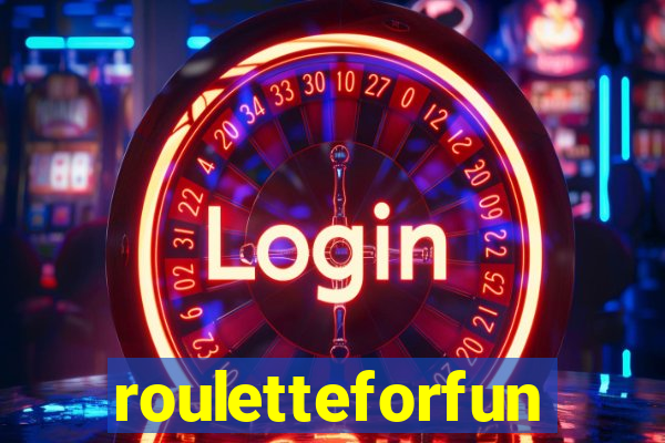 rouletteforfun