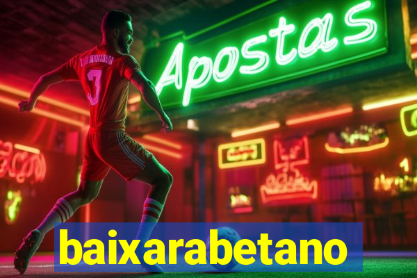 baixarabetano