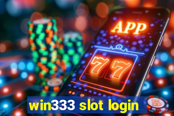 win333 slot login