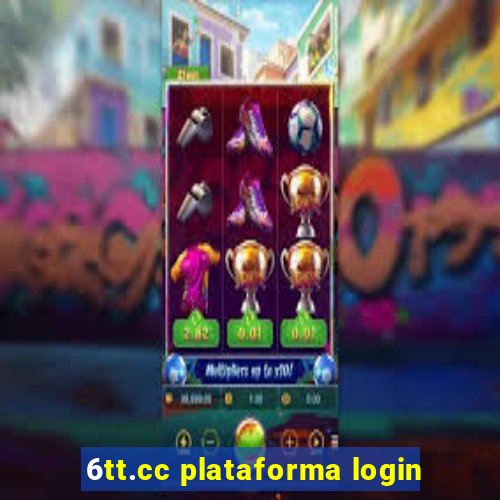 6tt.cc plataforma login