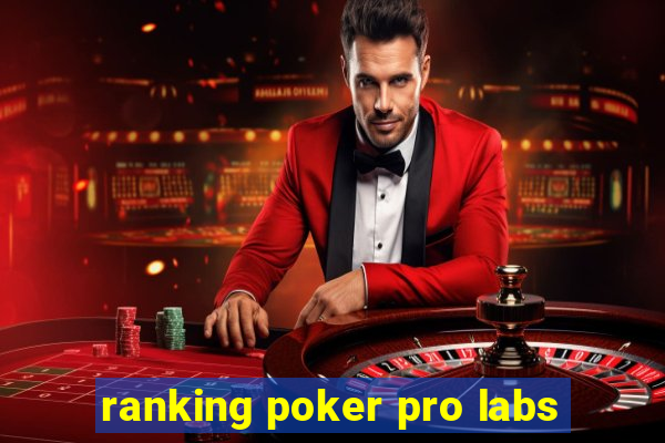 ranking poker pro labs