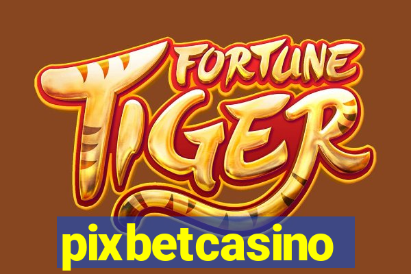 pixbetcasino