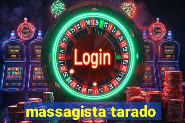 massagista tarado