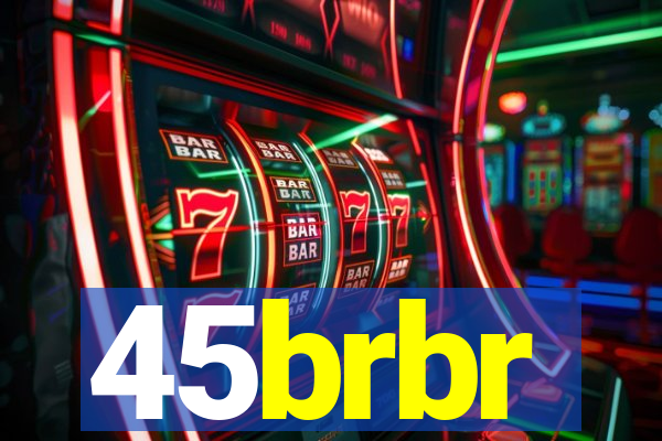 45brbr