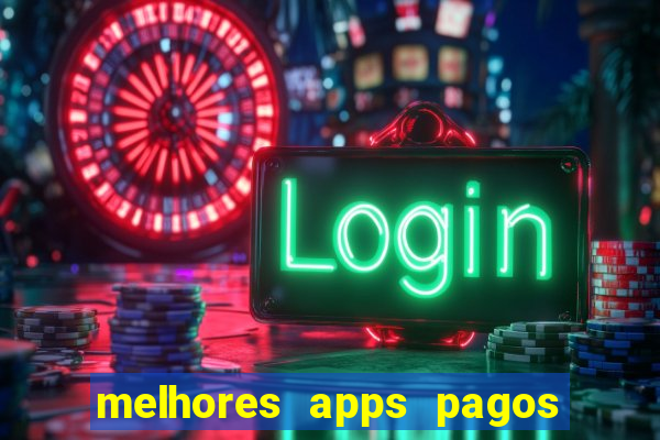 melhores apps pagos play store