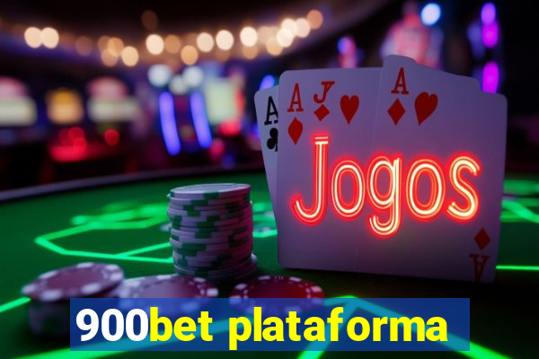 900bet plataforma