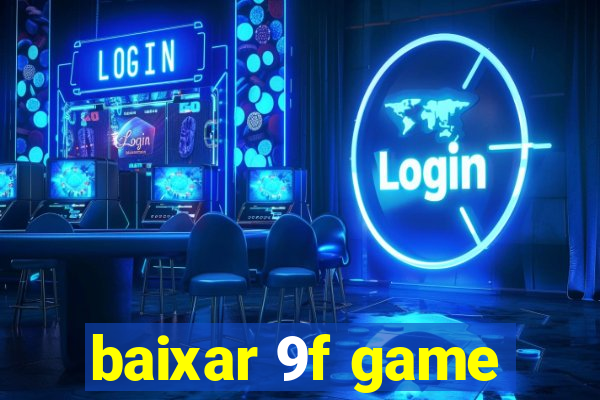 baixar 9f game