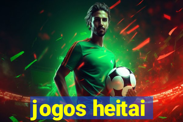 jogos heitai