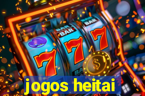 jogos heitai