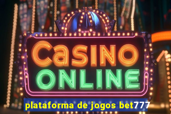 plataforma de jogos bet777