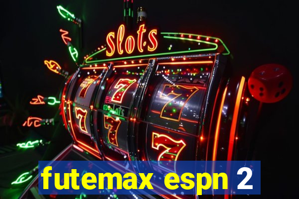 futemax espn 2