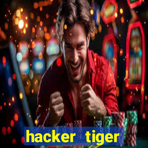 hacker tiger fortune download