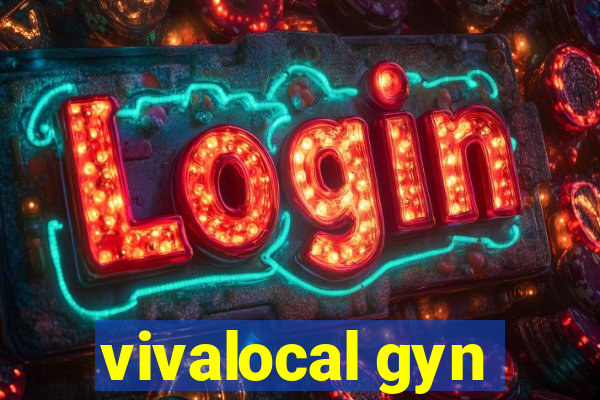 vivalocal gyn