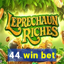 44 win bet