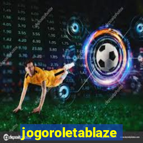 jogoroletablaze