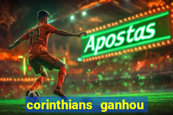 corinthians ganhou ou perdeu hoje