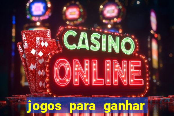 jogos para ganhar dinheiro sem depositar nada