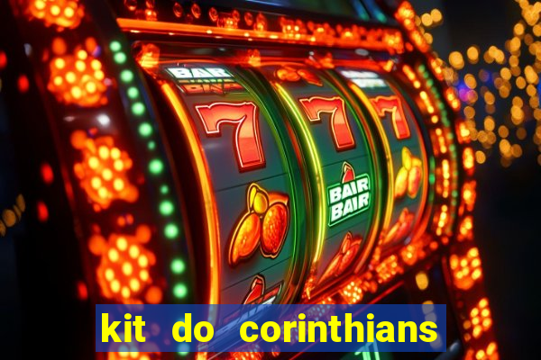 kit do corinthians dls 19