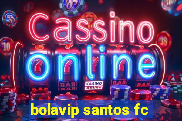 bolavip santos fc