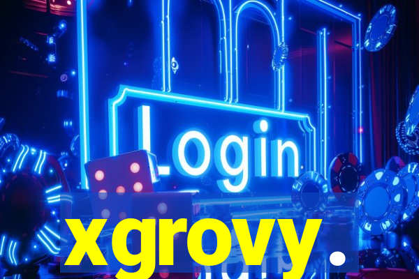 xgrovy.