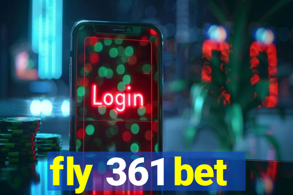 fly 361 bet