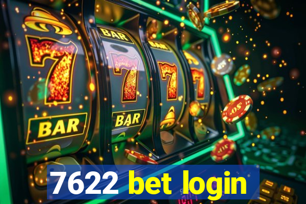 7622 bet login