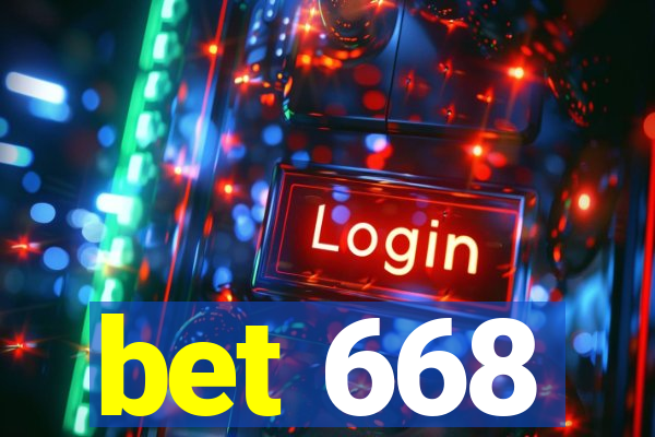 bet 668