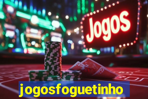 jogosfoguetinho