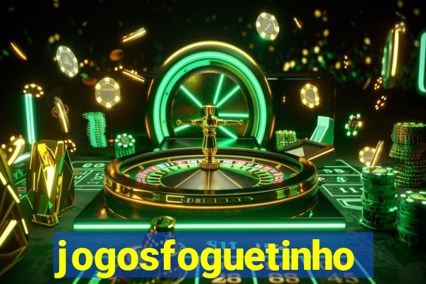 jogosfoguetinho