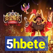 5hbete