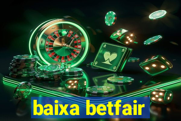 baixa betfair