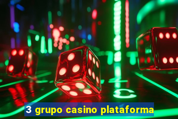 3 grupo casino plataforma