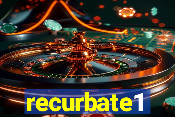 recurbate1