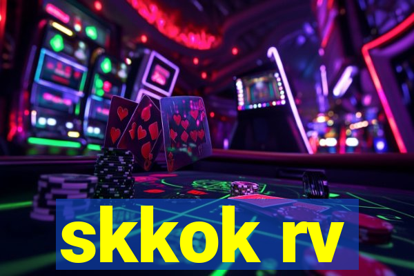 skkok rv