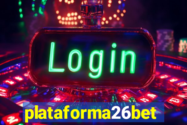 plataforma26bet