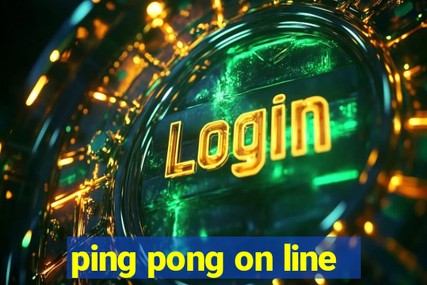 ping pong on line