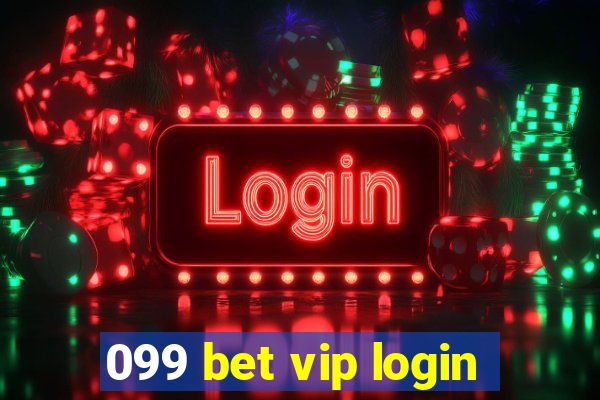 099 bet vip login